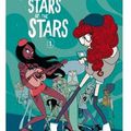 ~ Stars of the Stars, tome 1 - Pénélope Bagieu & Joann Sfar 