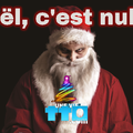 Noël, c'est toujours aussi nul