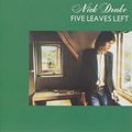 Réécoutons les classiques du Rock : "Five Leaves Left" de Nick Drake (1969)