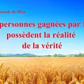 Musique chrétiennemu en français « Les personnes gagnées par Dieu possèdent la réalité de la vérité »