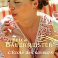  "L'école des saveurs" d'Erica Bauermeister, pp. 251 - Éd. Le livre de poche - 2011.