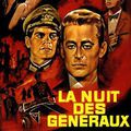 “ La Nuit des Généraux “ film réalisé par Anatole Litvak en 1967