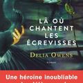 Là où chantent les écrevisses de Delia Owens