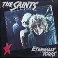 The Saints "Eternally Yours"