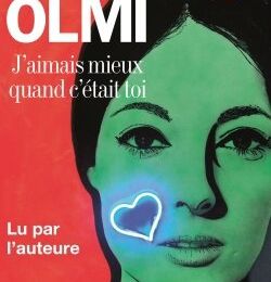 J'aimais mieux quand c'était toi, de Véronique Olmi