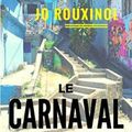 Jo Rouxinol - Le Carnaval des Illusions