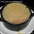 Foie gras au micro-onde