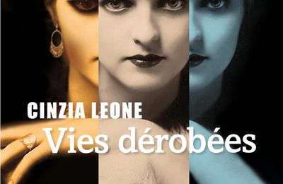  Vies dérobées; Cinzia Leone : le roman de notre (votre?) été