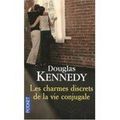 LES CHARMES DISCRETS DE LA VIE CONJUGALE, de Douglas Kennedy
