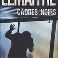 Cadres noirs de Pierre Lemaitre