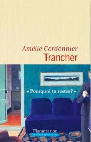 Trancher d'Amélie Cordonnier 