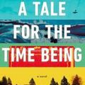 A tale for the time being - Ruth Ozeki