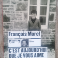 Lecture audio : François Morel, c'est aujourd'hui que je vous aime 