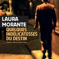 Quelques indélicatesses du destin : les délicates et absurdes nouvelles de l'actrice Laura Morante