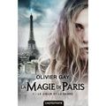 La magie de Paris, Tome 1 Le coeur et le sabre de Olivier Gay / Nath'