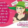 Bonne fête aux "Catherinettes"