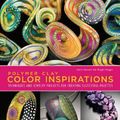 Polymer clay color inspirations- Lindly Haunani and Maggie Maggio - LE LIVRE -