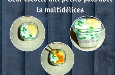 Oeuf cocotte aux petits pois avec la multidélices