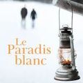 Le paradis blanc, Kristin Hannah