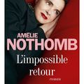 L'IMPOSSIBLE RETOUR - AMELIE NOTHOMB : 