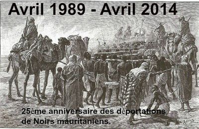 Avril 1989 – avril 2014  25eme anniversaire des déportations de Noirs mauritaniens.  «BOOMAARE MEN»