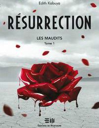 Concours Les Maudits Tome 1: Résurrection d'Edith Kabuya
