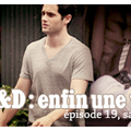 Saison 4 épisode 19 :  S, L et D enfin une vraie famille 