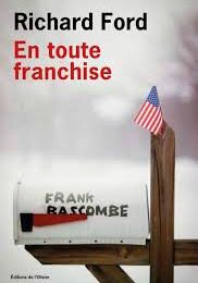 LIVRE : En toute Franchise (Let me be frank with you) de Richard Ford - 2015