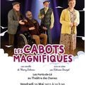 Un rendez-vous théâtral : vendredi 20 mai à 20 h30 la Cie JUGAAD joue "Les Cabots magnifiques" au profit des enfants accueillis