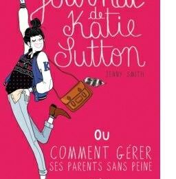 {Le journal de Katie Sutton} de Jenny Smith