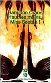 Haut les mains, Miss Seeton ! - hamilton crane