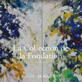 La Collection de la Fondation - Le Parti de la Peinture