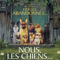 Critique Cinéma :Nous les chiens :un pour tous, tous pour chiens!!