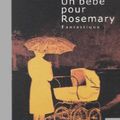 Un Bébé pour Rosemary (Rosemary's Baby) - Ira Levin