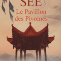 Le Pavillon des Pivoines, de Lisa See