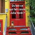 Qu'est ce qui fait courir Julia Verdi ?