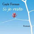 "Si je reste" de Gayle Forman