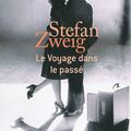 Stefan Zweig : Le voyage dans le passé