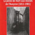 La peine de mort en Aveyron (1811-1981) Yves Carcenac