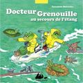 Docteur Grenouille au secours de l'étang