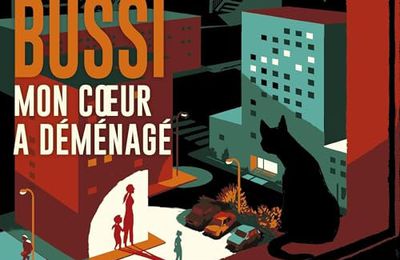 Mon cœur a déménagé, de Michel Bussi, Lu par Laure Filiu & Jean-Marc Coudert