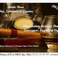 Soirée rare, Jeudi 7 Février 2013, Dégustation de vins, spiritueux et cigares.
