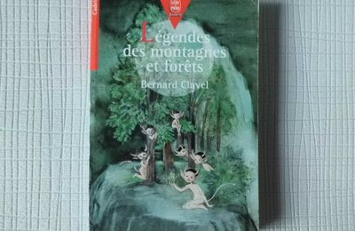 Légendes des montagnes et des forêts, Bernard Clavel, le livre de poche jeunesse