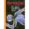 BUAN Hugo / Hortensias Blues.