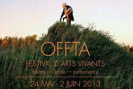 OFFTA - Festival d'Arts Vivants - Danse - Théâtre - Performance