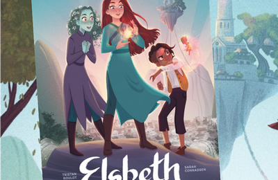 Elsbeth et la malédiction du Beau Silence, par Tristan Roulot et Sarah Conradsen