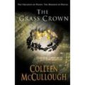 THE GRASS CROWN, de Colleen McCullough