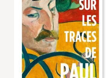 Sur les traces de Paul Gauguin un biopic dense et passionnant