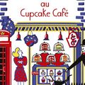 Rendez-vous au Cupcake Café !