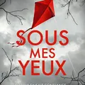 Sous mes yeux
